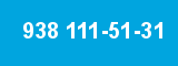 938 111-51-31